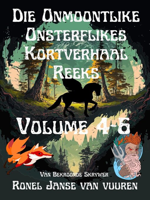 Title details for Die Onmoontlike Onsterflikes Kortverhaal Reeks Volume 4-6 by Ronel Janse van Vuuren - Available